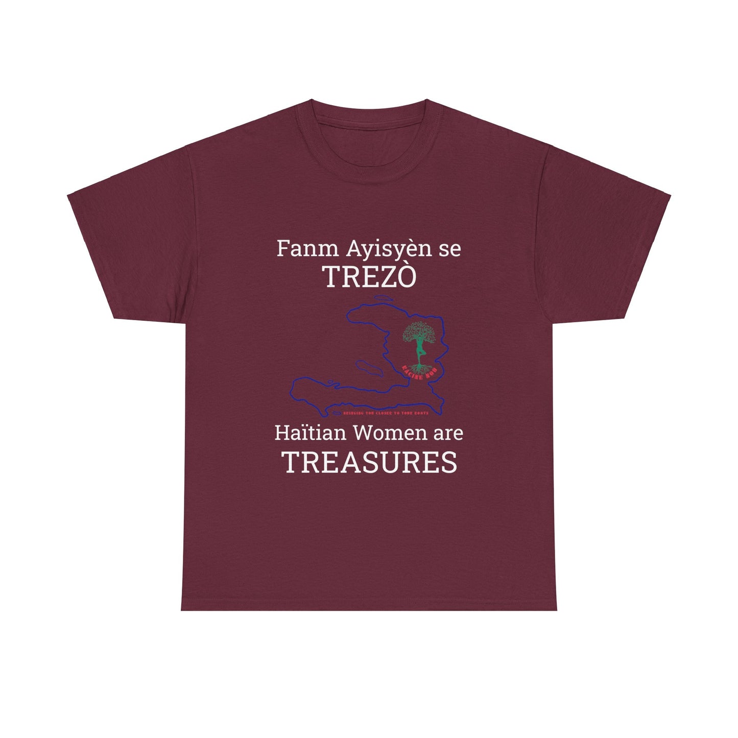 Fanm Ayisyèn se TREZÒ (Haïtian Women are TREASURES) Cotton Tee