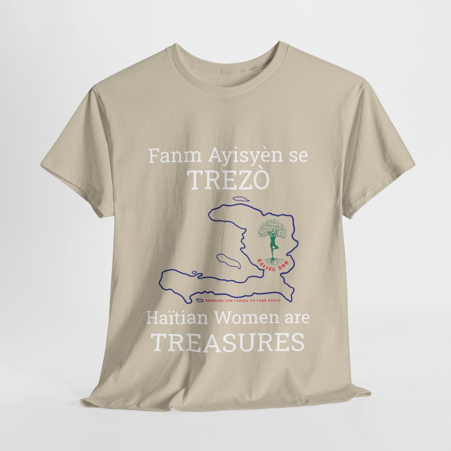 Fanm Ayisyèn se TREZÒ (Haïtian Women are TREASURES) Cotton Tee