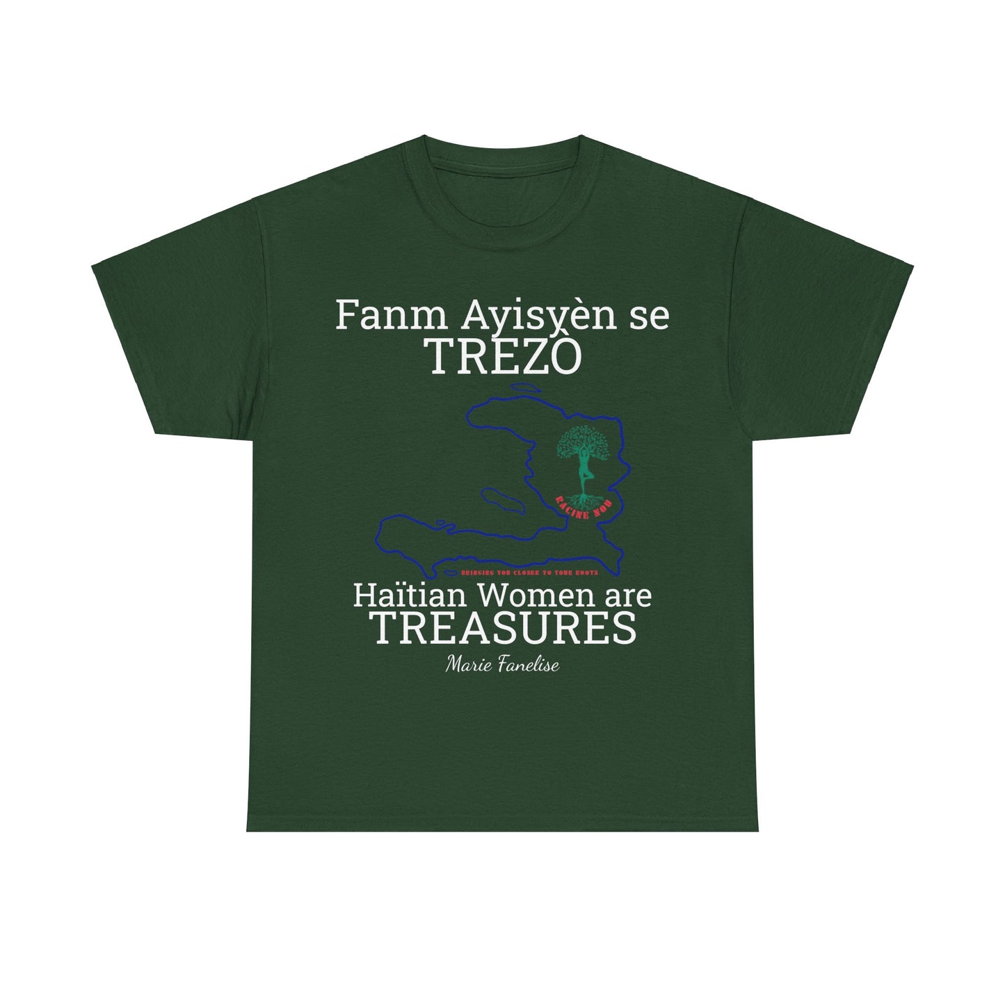 Fanm Ayisyèn se TREZÒ (Haïtian Women are TREASURES) Cotton Tee