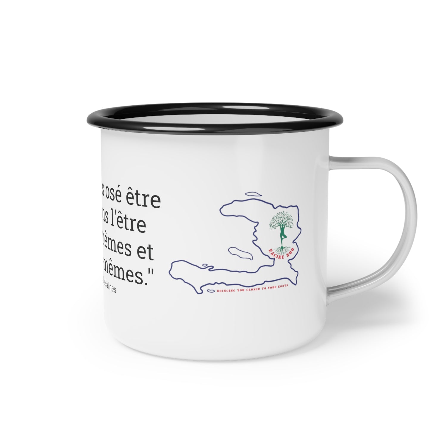 Jean-Jacques Dessalines Quote Enamel Mug (French)