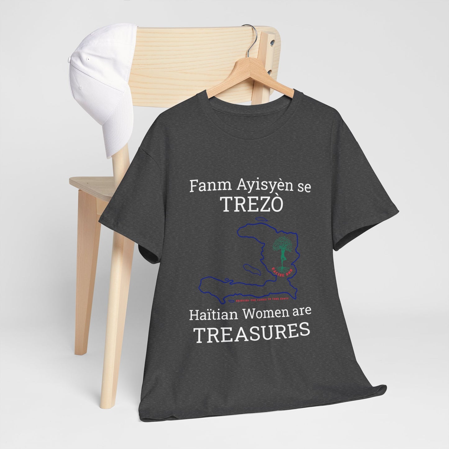 Fanm Ayisyèn se TREZÒ (Haïtian Women are TREASURES) Cotton Tee