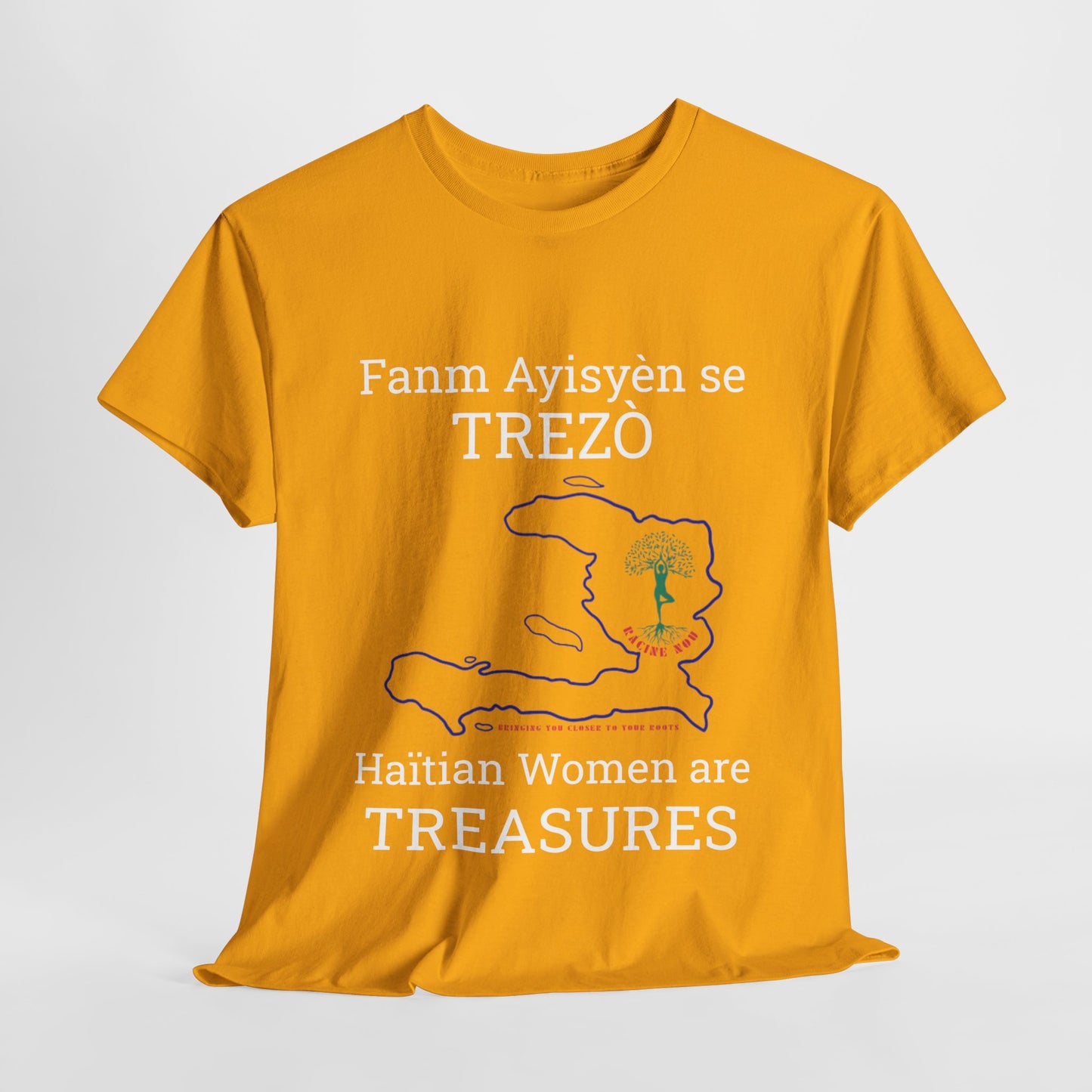 Fanm Ayisyèn se TREZÒ (Haïtian Women are TREASURES) Cotton Tee