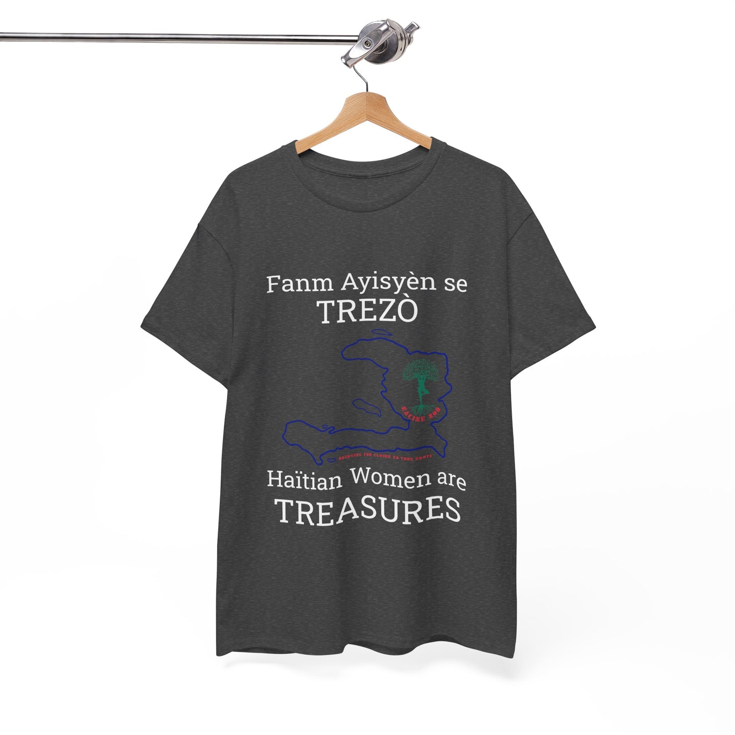 Fanm Ayisyèn se TREZÒ (Haïtian Women are TREASURES) Cotton Tee