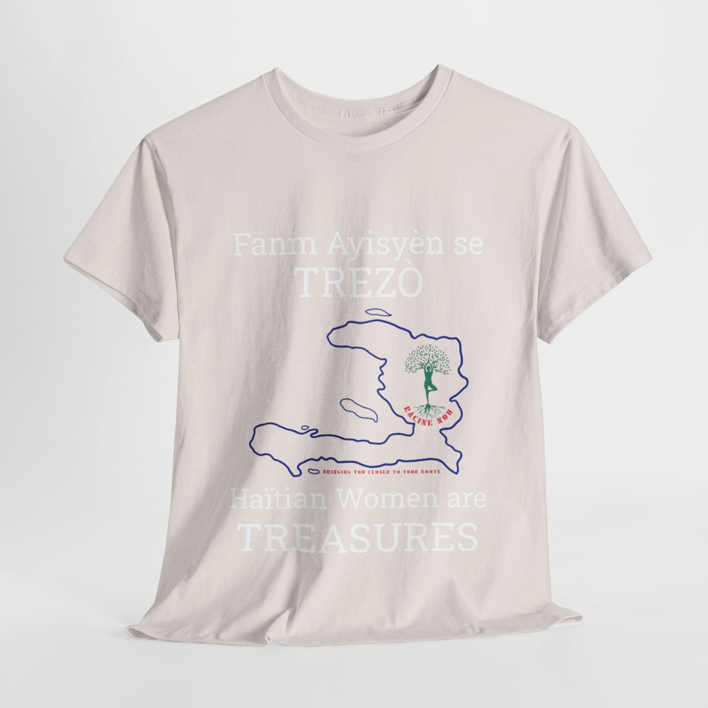 Fanm Ayisyèn se TREZÒ (Haïtian Women are TREASURES) Cotton Tee