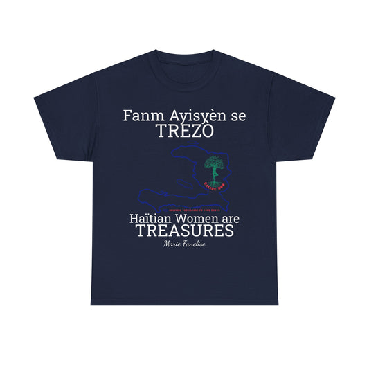 Fanm Ayisyèn se TREZÒ (Haïtian Women are TREASURES) Cotton Tee