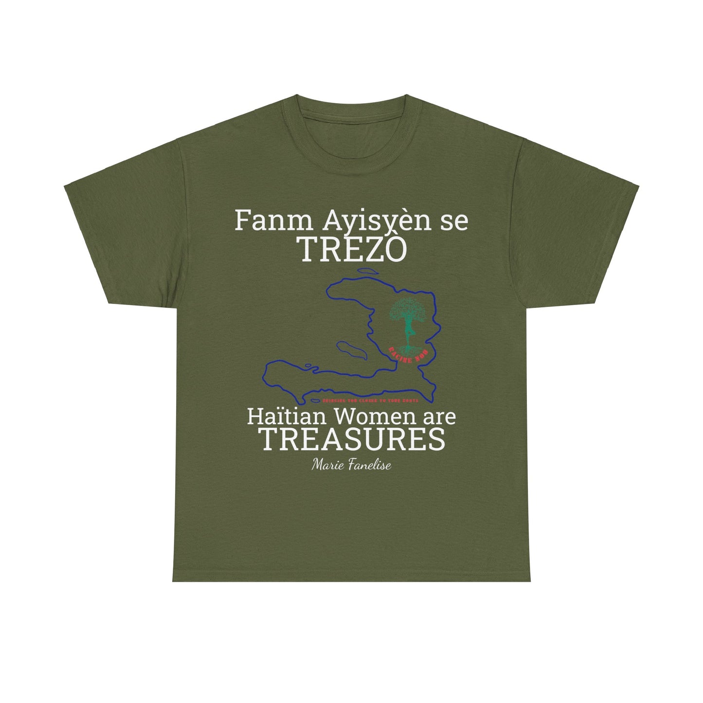 Fanm Ayisyèn se TREZÒ (Haïtian Women are TREASURES) Cotton Tee