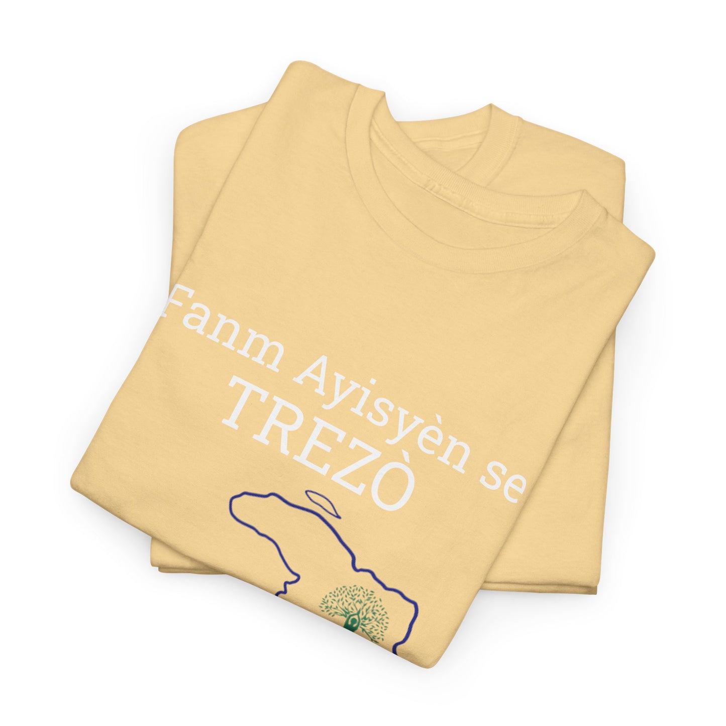 Fanm Ayisyèn se TREZÒ (Haïtian Women are TREASURES) Cotton Tee