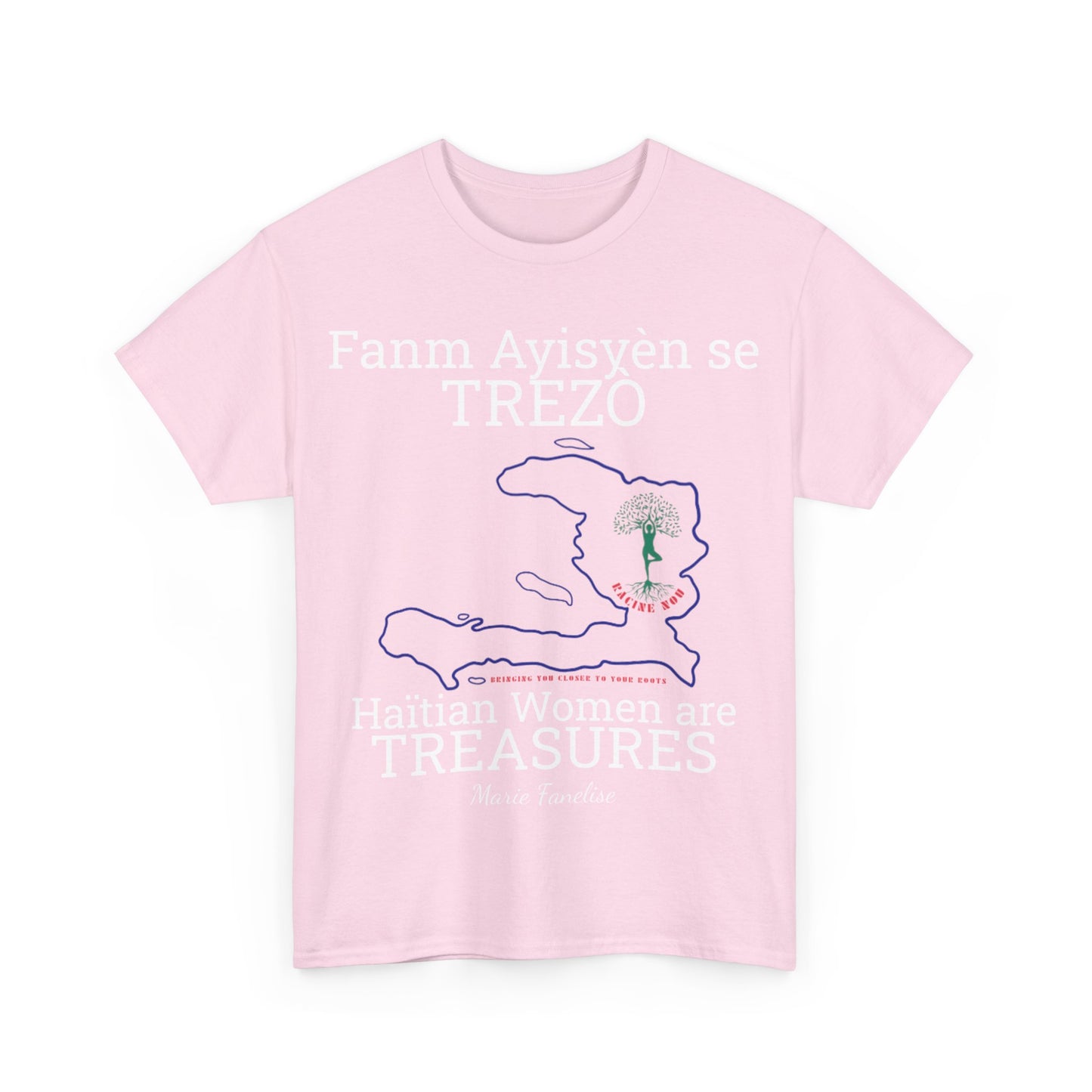 Fanm Ayisyèn se TREZÒ (Haïtian Women are TREASURES) Cotton Tee