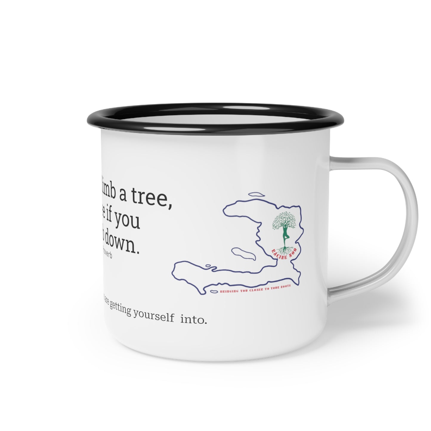 Haïtian Proverb Enamel Mug