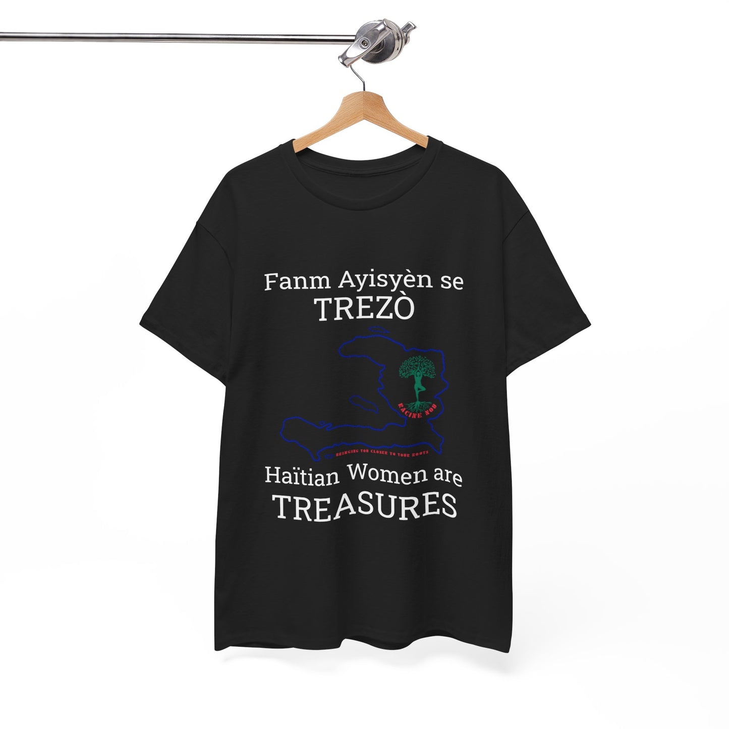 Fanm Ayisyèn se TREZÒ (Haïtian Women are TREASURES) Cotton Tee