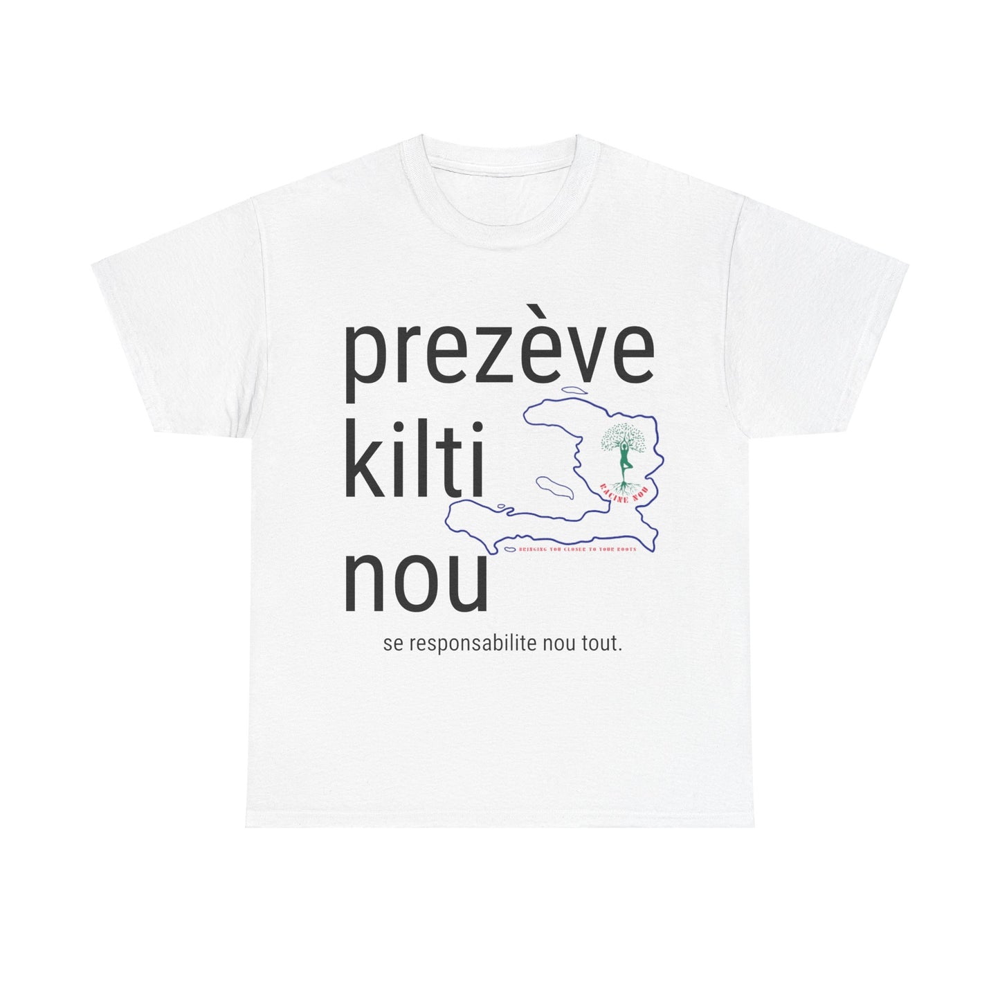 Prezève Kilti Nou (Preserve our Culture) Unisex Heavy Cotton Tee