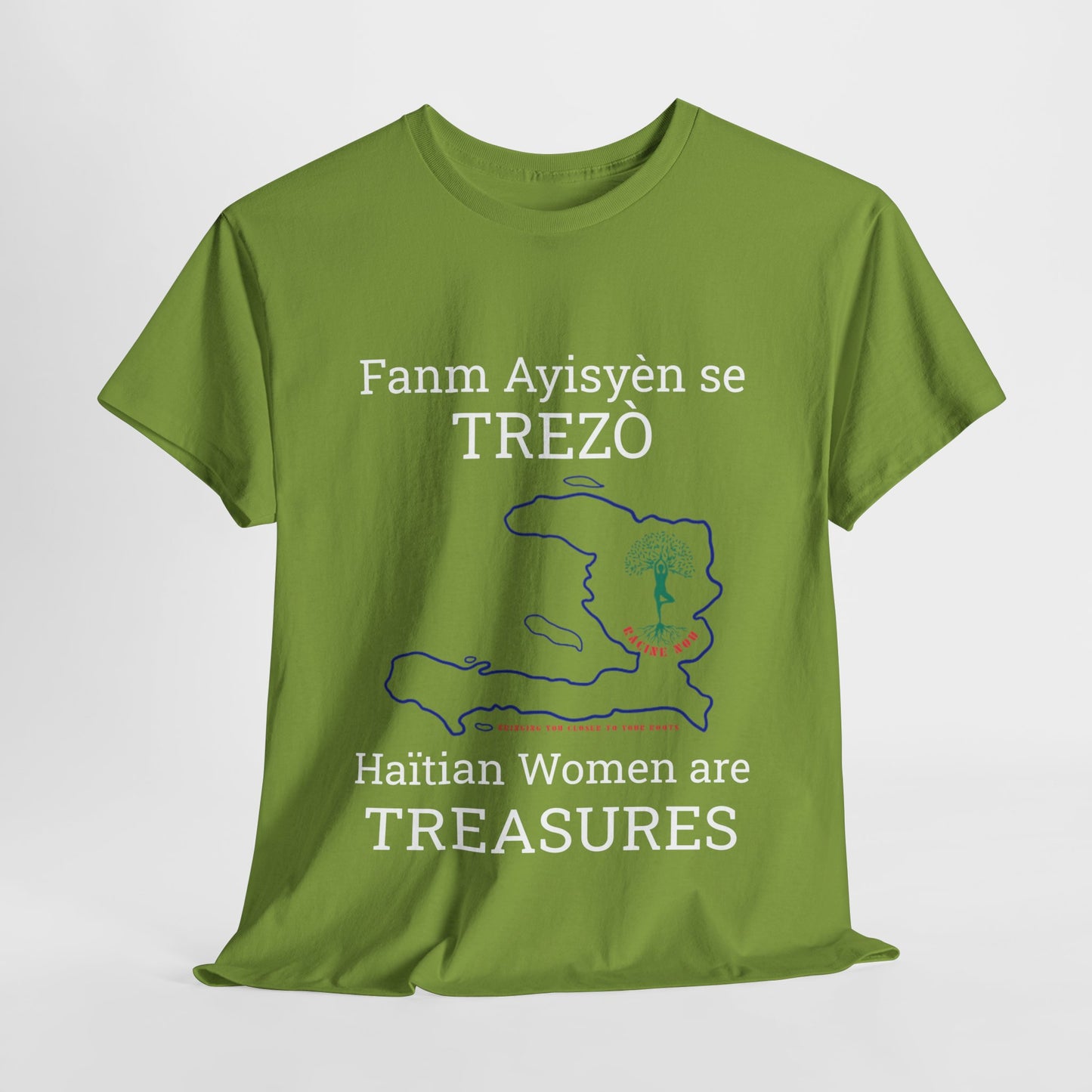 Fanm Ayisyèn se TREZÒ (Haïtian Women are TREASURES) Cotton Tee